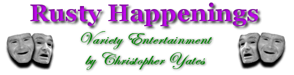 Rusty Happenings Variety Entertainment by Christopher Yates